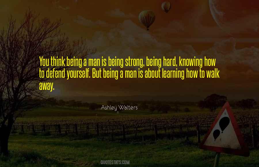 Strong Being Quotes #1059678