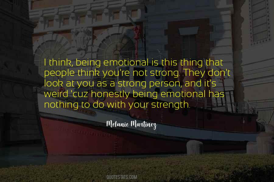 Strong Being Quotes #118196