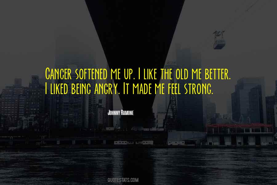 Strong Being Quotes #245194
