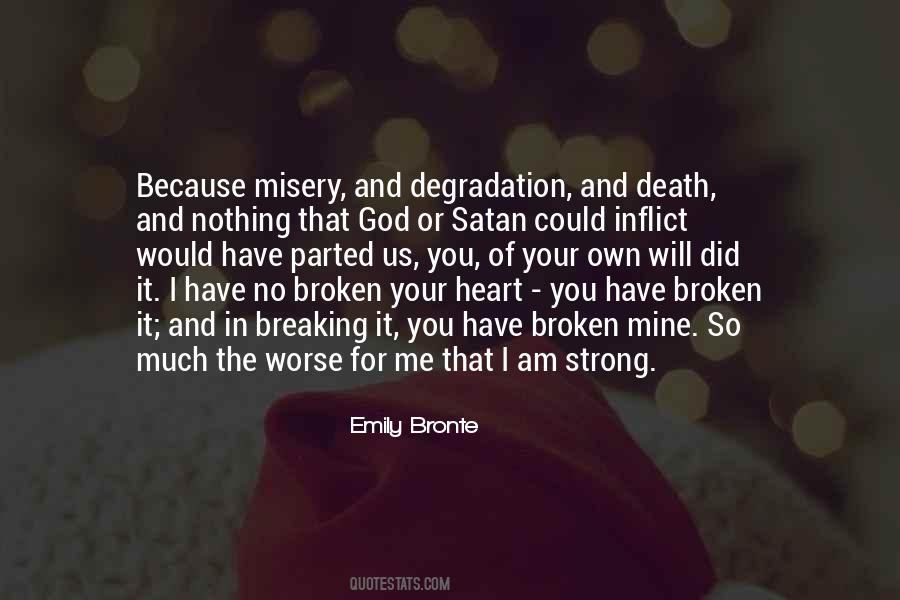 Strong Broken Heart Quotes #1735984