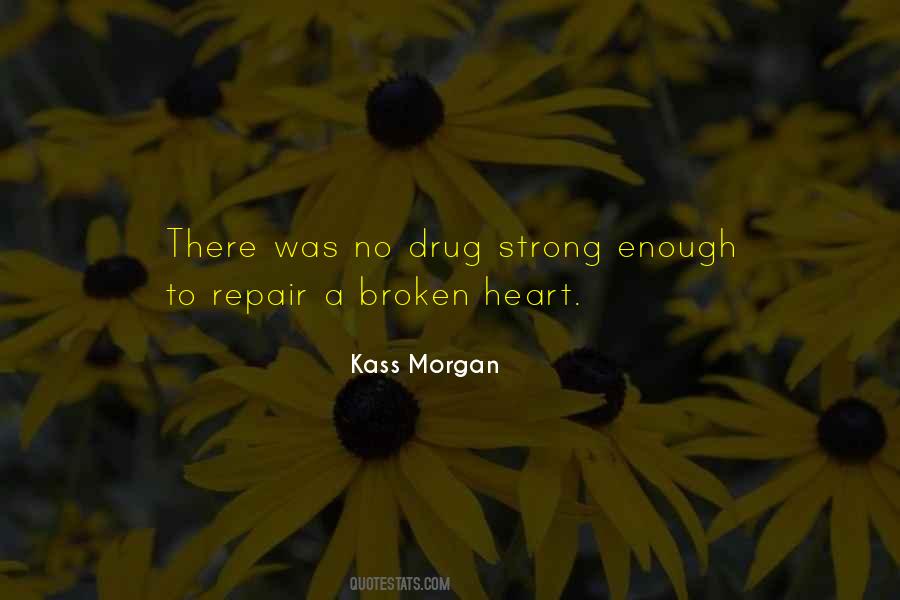 Strong Broken Heart Quotes #257495