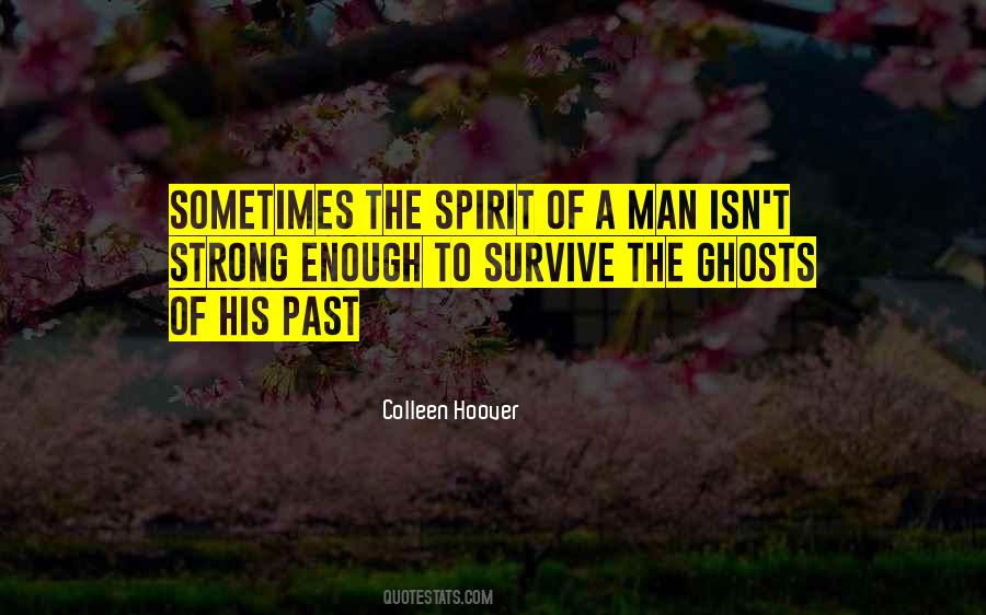 Strong Enough To Survive Quotes #1052637