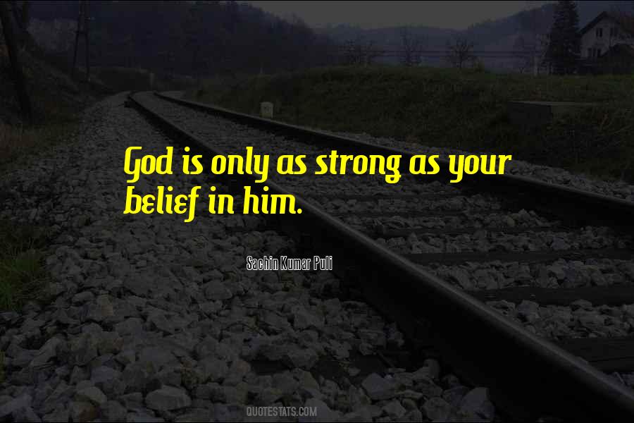 Strong Faith In God Quotes #1199520