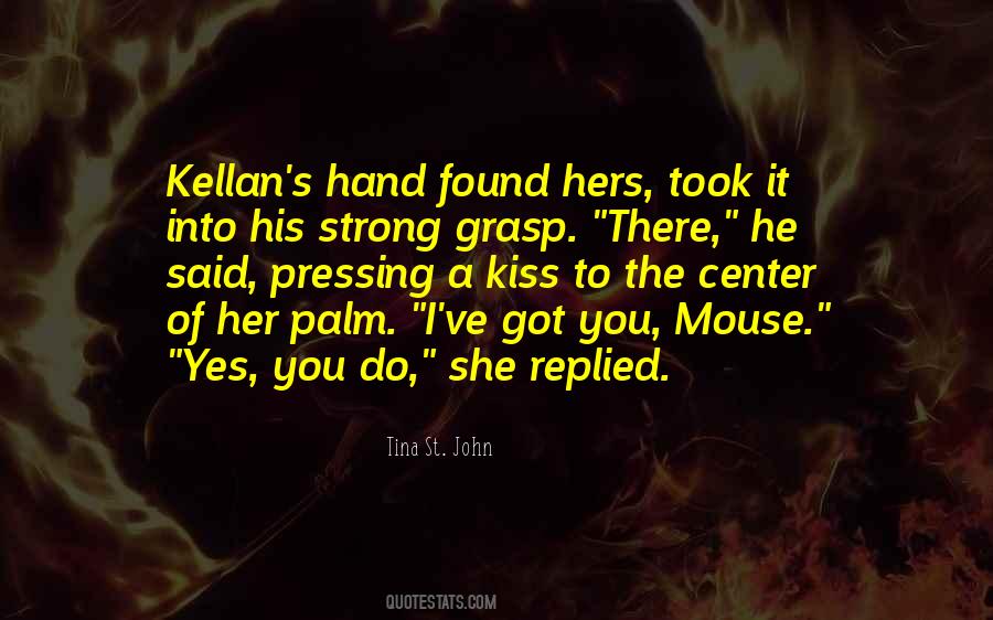 Strong Hand Quotes #580753