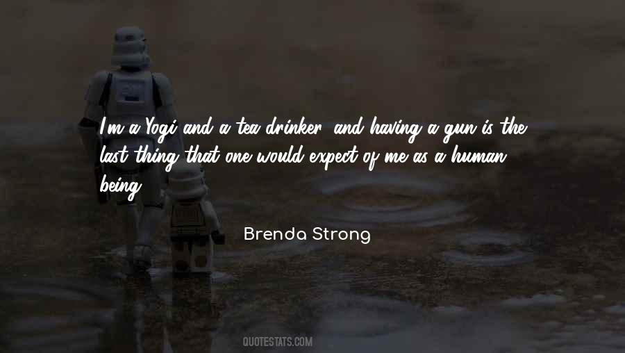 Strong Human Being Quotes #920467