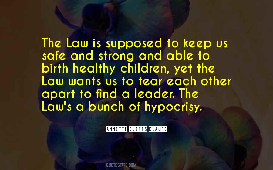 Strong Law Quotes #1776604