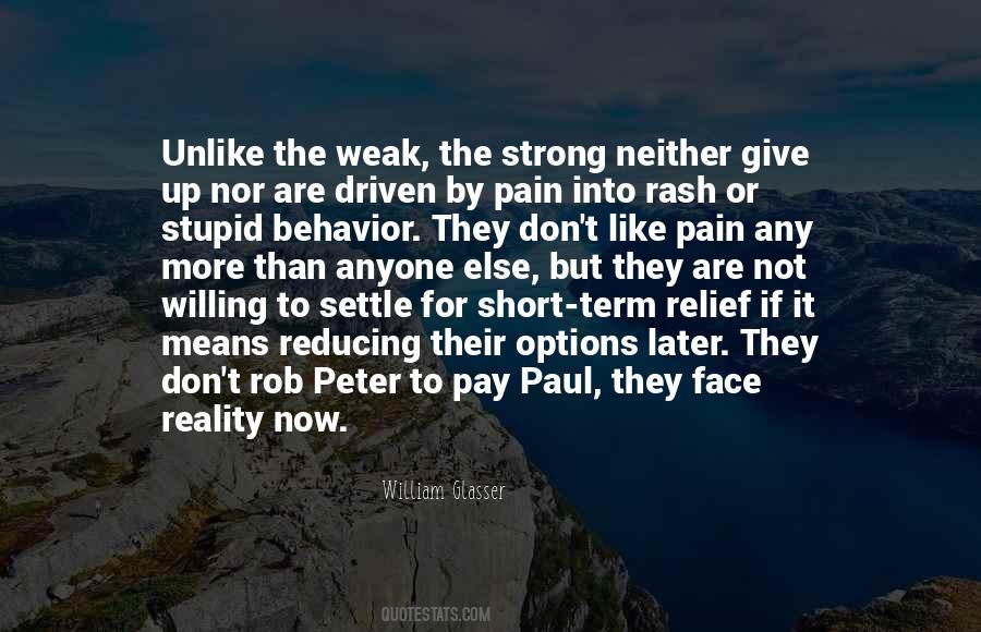 Strong Not Weak Quotes #243968