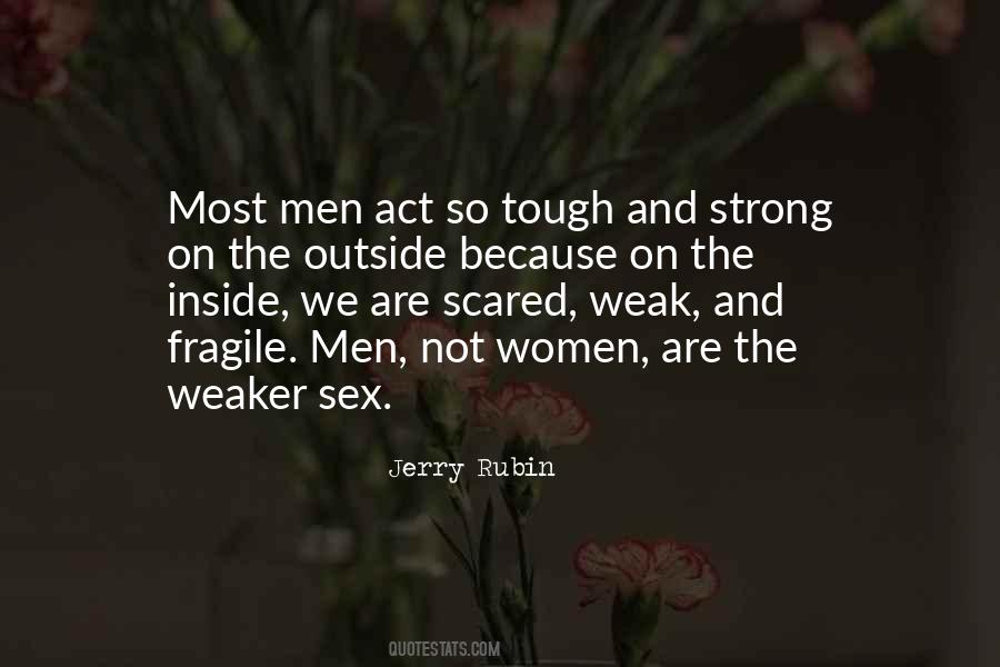 Strong Not Weak Quotes #685230