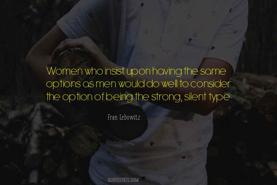 Strong Silent Type Quotes #1194466