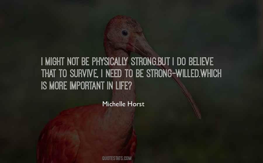 Strong Will Survive Quotes #1500589