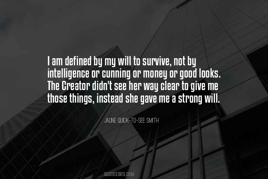 Strong Will Survive Quotes #1782343