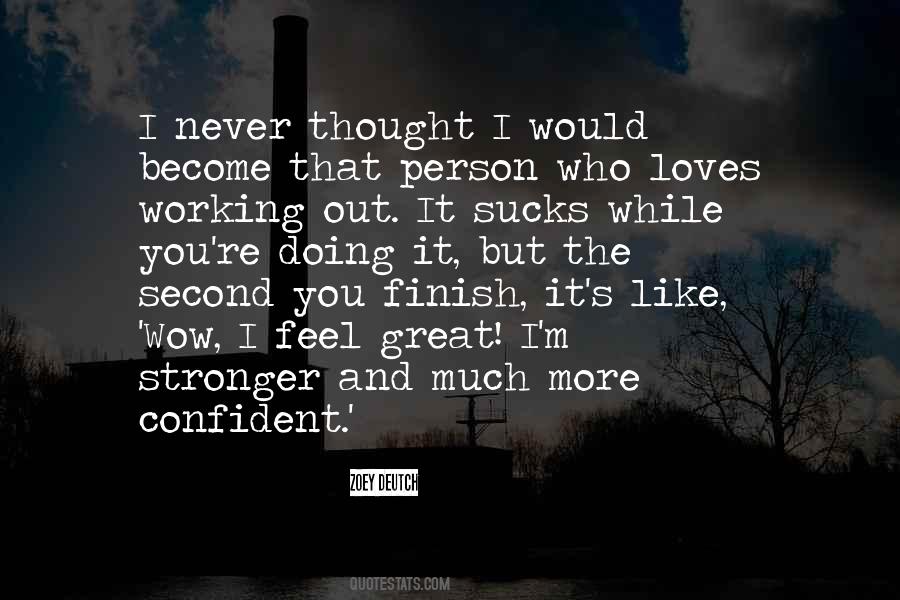 Stronger Than I Thought Quotes #1103315