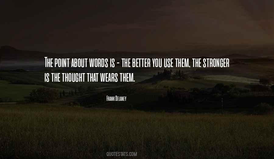 Stronger Than I Thought Quotes #136121