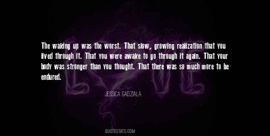 Stronger Than I Thought Quotes #928047