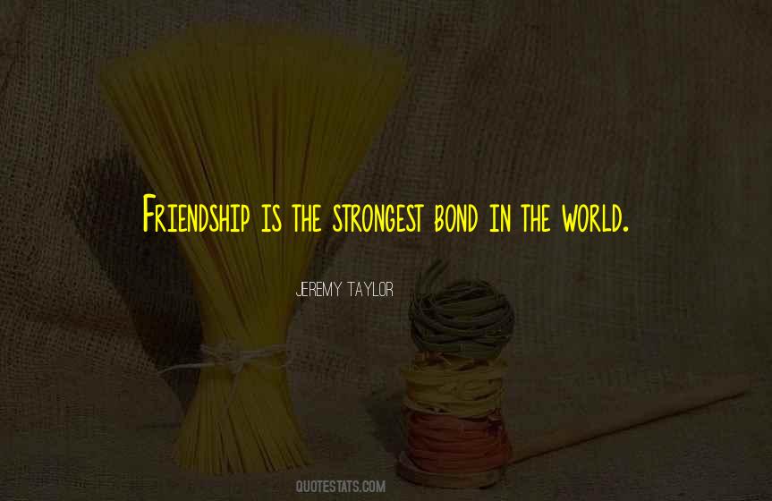 Strongest Friendship Quotes #536619