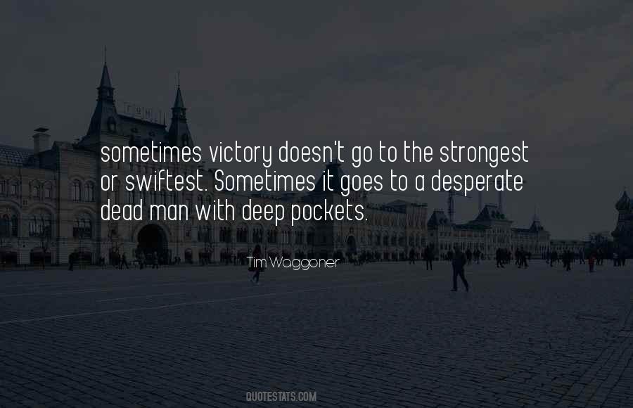 Strongest Man Quotes #332908