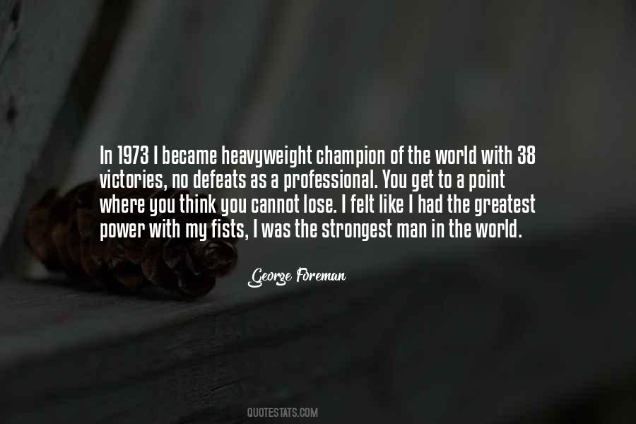 Strongest Man Quotes #408838