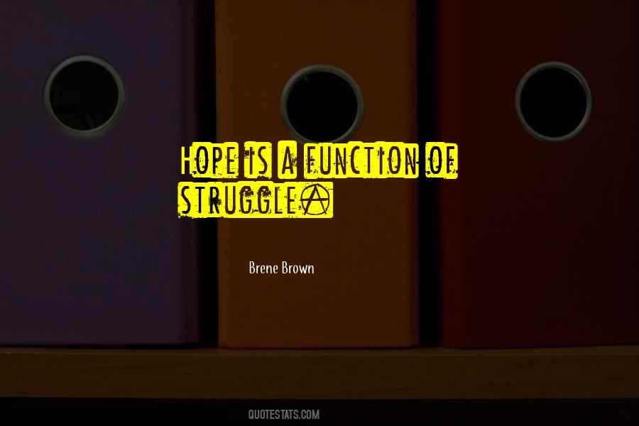 Struggle And Hope Quotes #281618