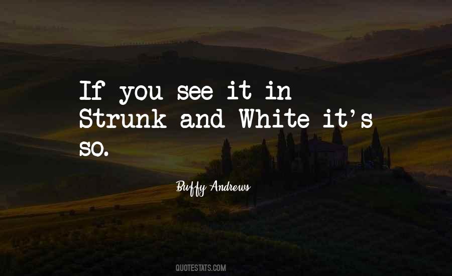 Strunk And White Writing Quotes #29472