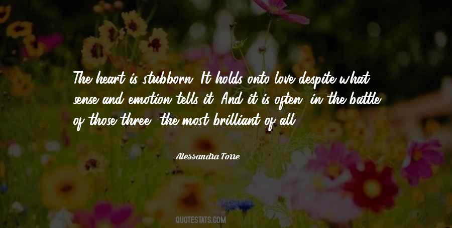 Stubborn And Love Quotes #1322264