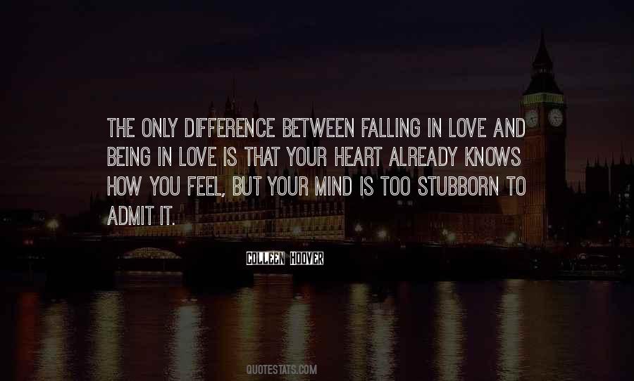 Stubborn And Love Quotes #535126