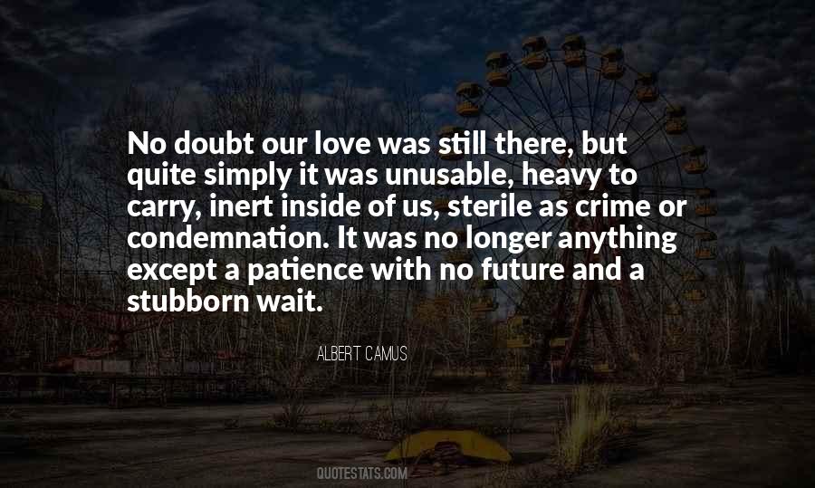 Stubborn And Love Quotes #613192