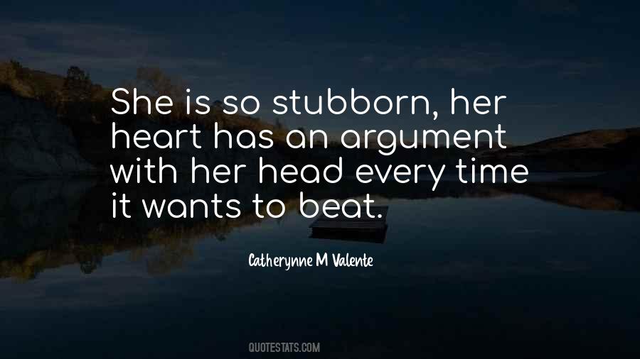 Stubborn Heart Quotes #55821