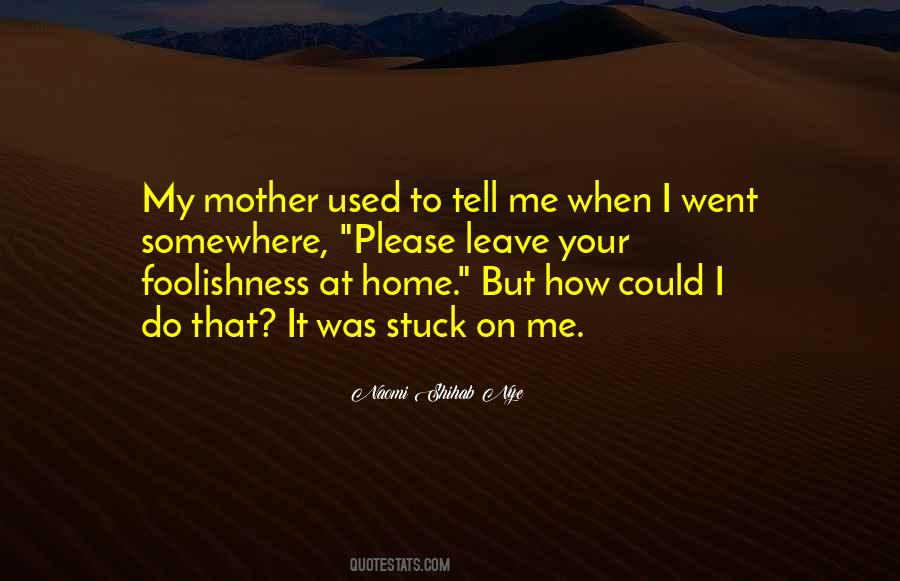 Stuck Somewhere Quotes #1181660