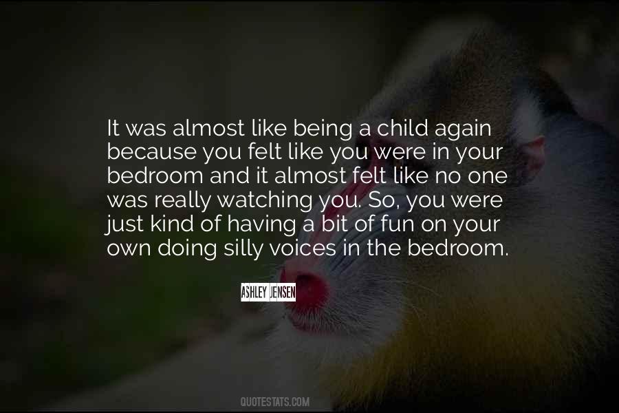 Quotes About Being A Child Again #867