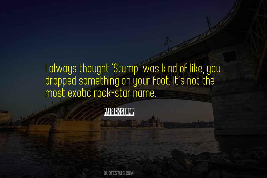 Stump Quotes #1423185