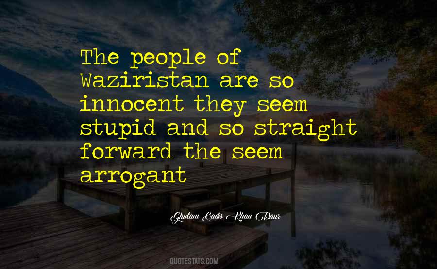 Stupid And Arrogant Quotes #80062