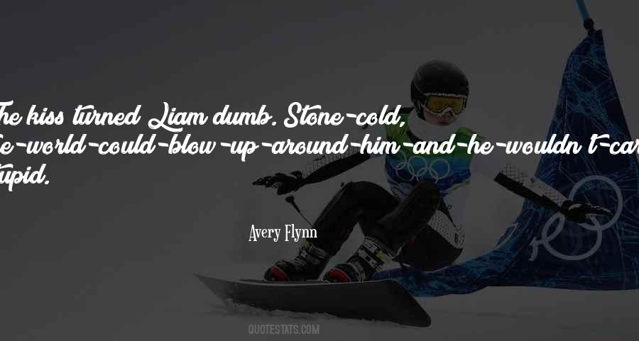 Stupid And Dumb Quotes #1780393