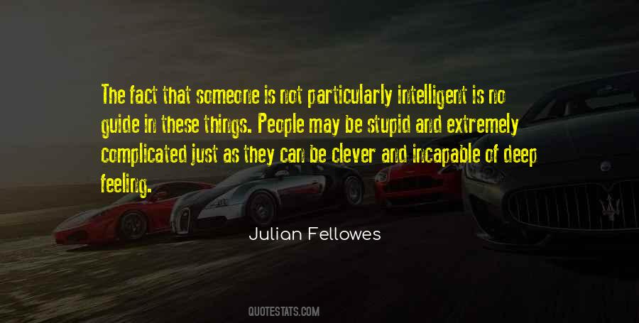 Stupid And Intelligent Quotes #1439583