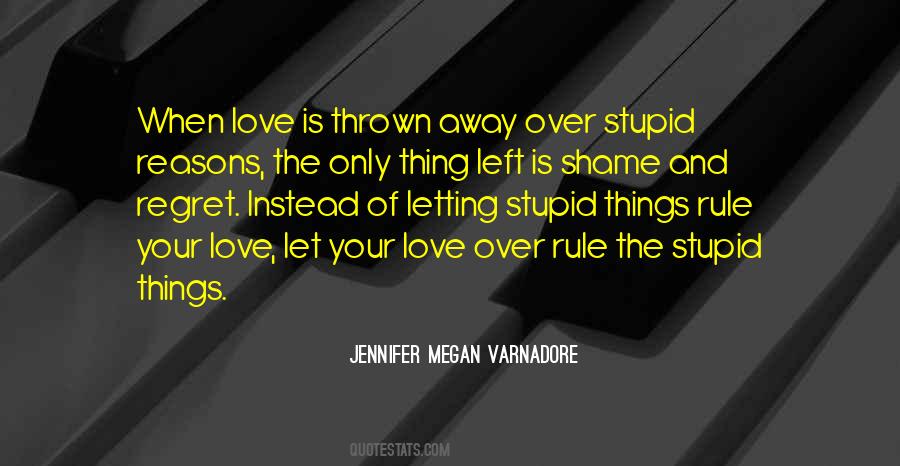 Stupid And Love Quotes #487936
