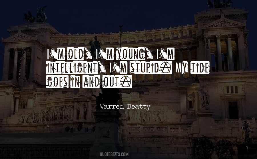 Stupid And Young Quotes #406598