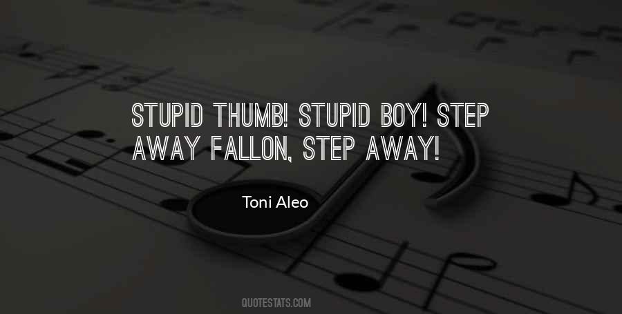 Stupid Boy Quotes #1123241