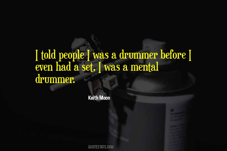 Quotes About Keith Moon #421928