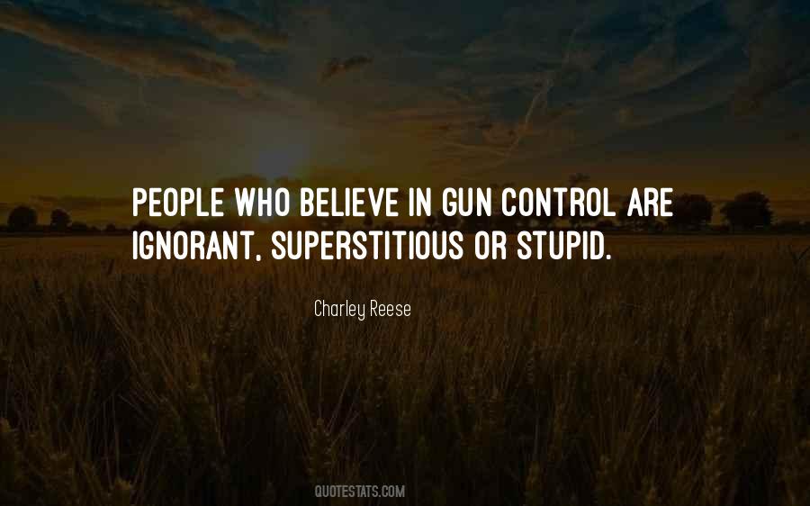 Stupid Gun Control Quotes #1124373