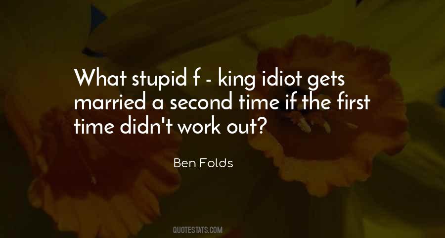 Stupid Idiot Quotes #345900