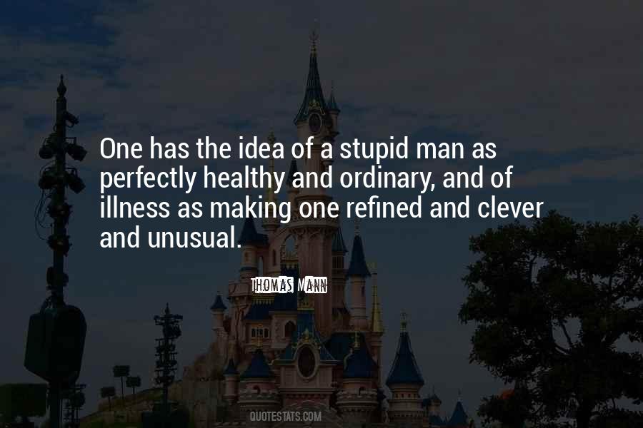 Stupid Man Quotes #1687301