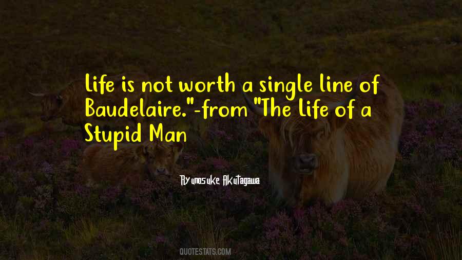 Stupid Man Quotes #365910