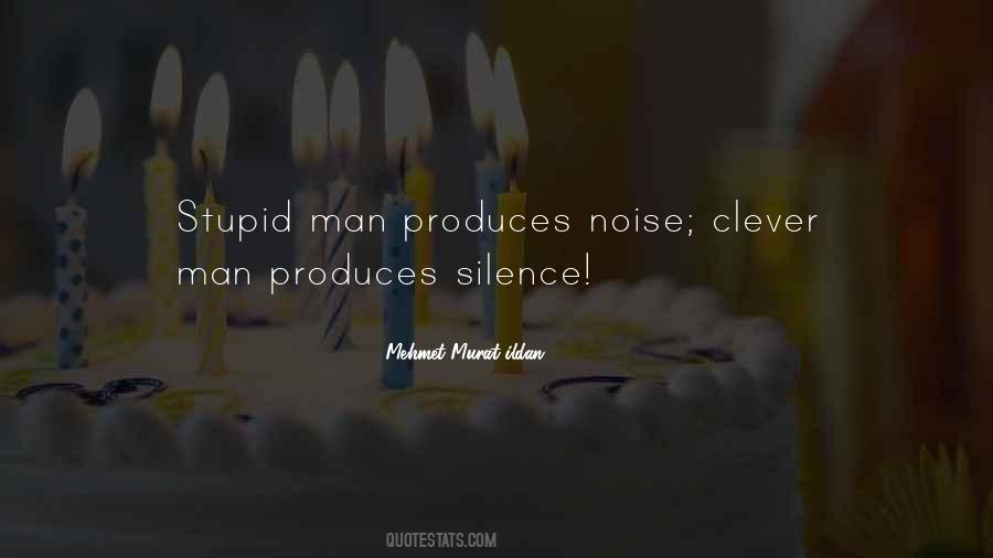 Stupid Man Quotes #540903