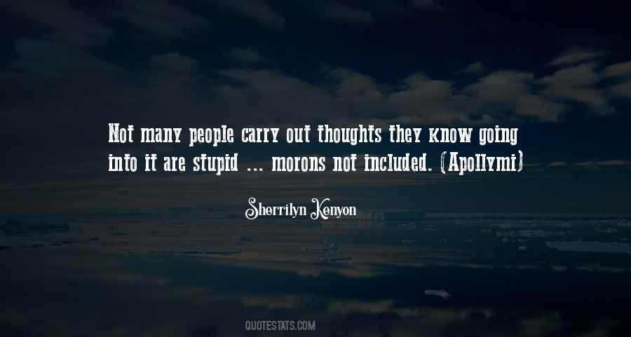 Stupid Morons Quotes #1745909