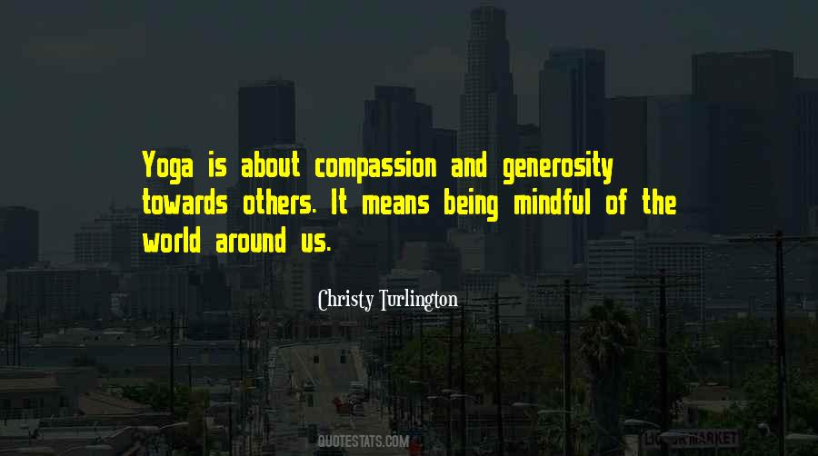 Quotes About Being Mindful Of Others #850100