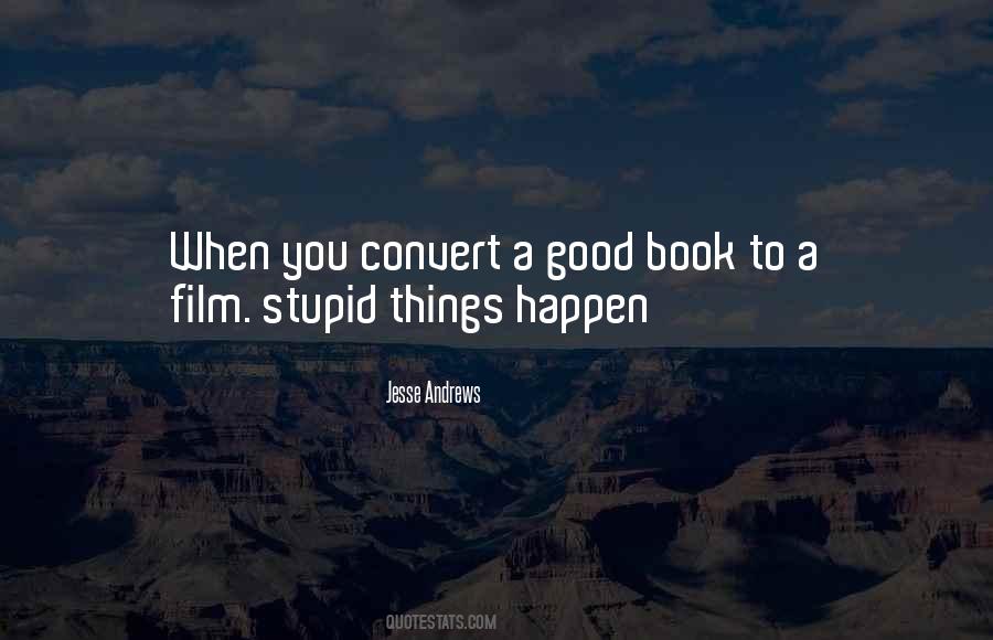 Stupid Things Happen Quotes #5384