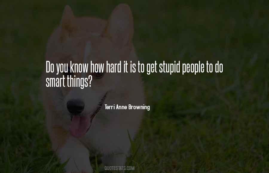 Stupid Things To Do Quotes #795259
