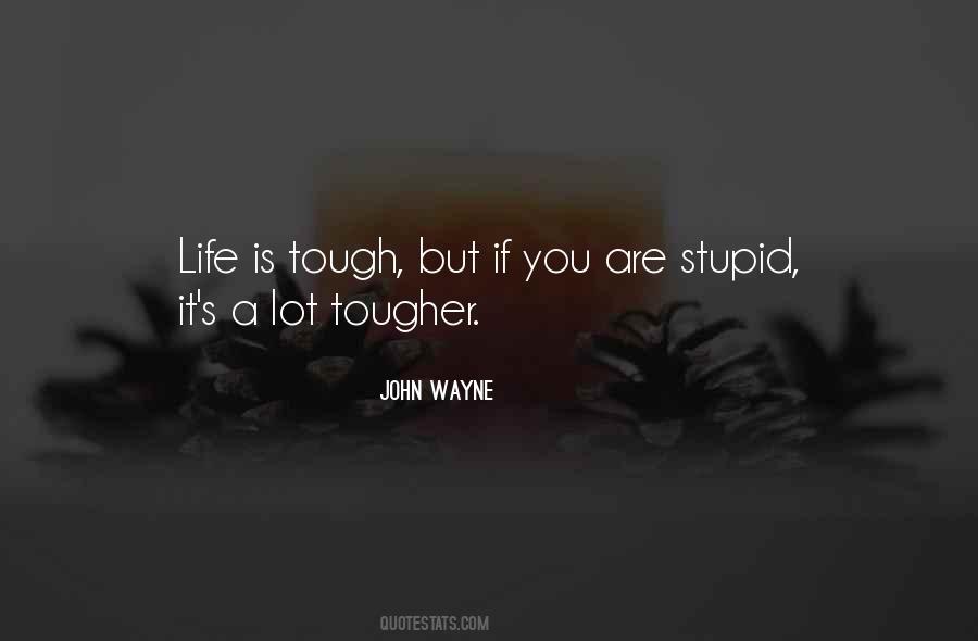 Stupid Tough Guy Quotes #709455