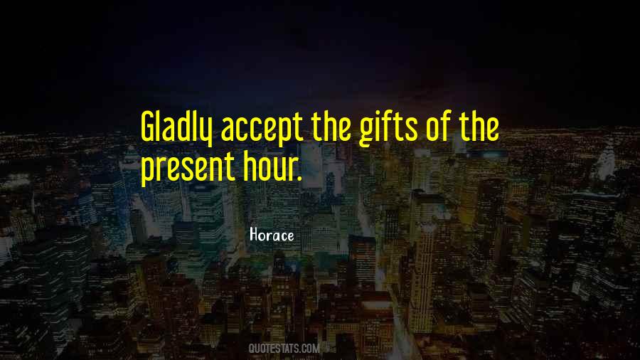 Quotes About Accepting Gifts #346941