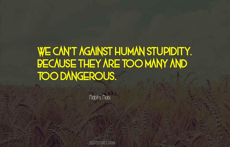 Stupidity Fun Quotes #1651272