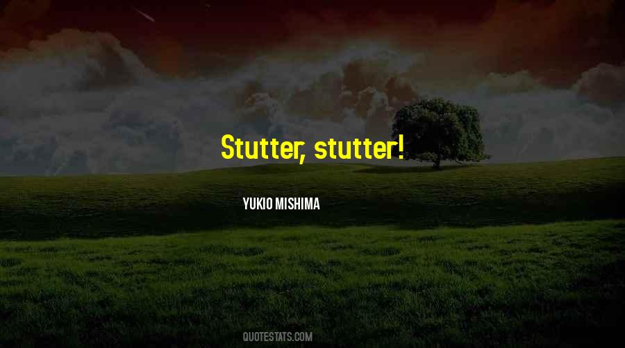 Stutter Quotes #824194